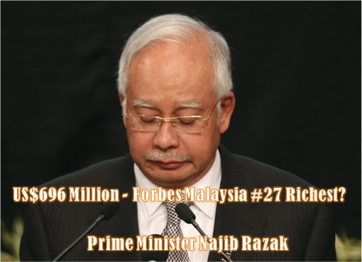 US$696million - Forbes Malaysia 27th richest? - PM Najib Razak